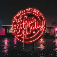 Gringo — Hello Dolly Ft Veysel — обложка